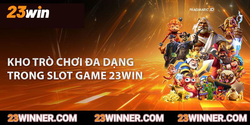 Ưu điểm khi tham gia quay hũ đổi thưởng tại 23win